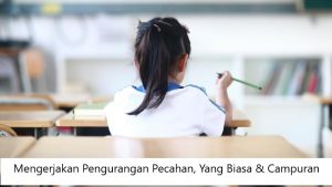 Mengerjakan Pengurangan Pecahan