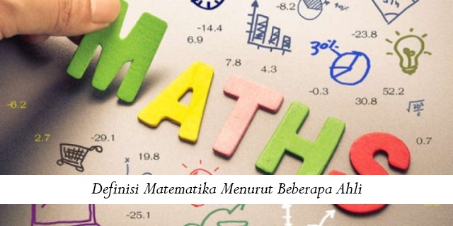 Definisi Matematika Menurut Beberapa Ahli