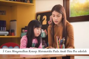 Cara Mengenalkan Konsep Matematika